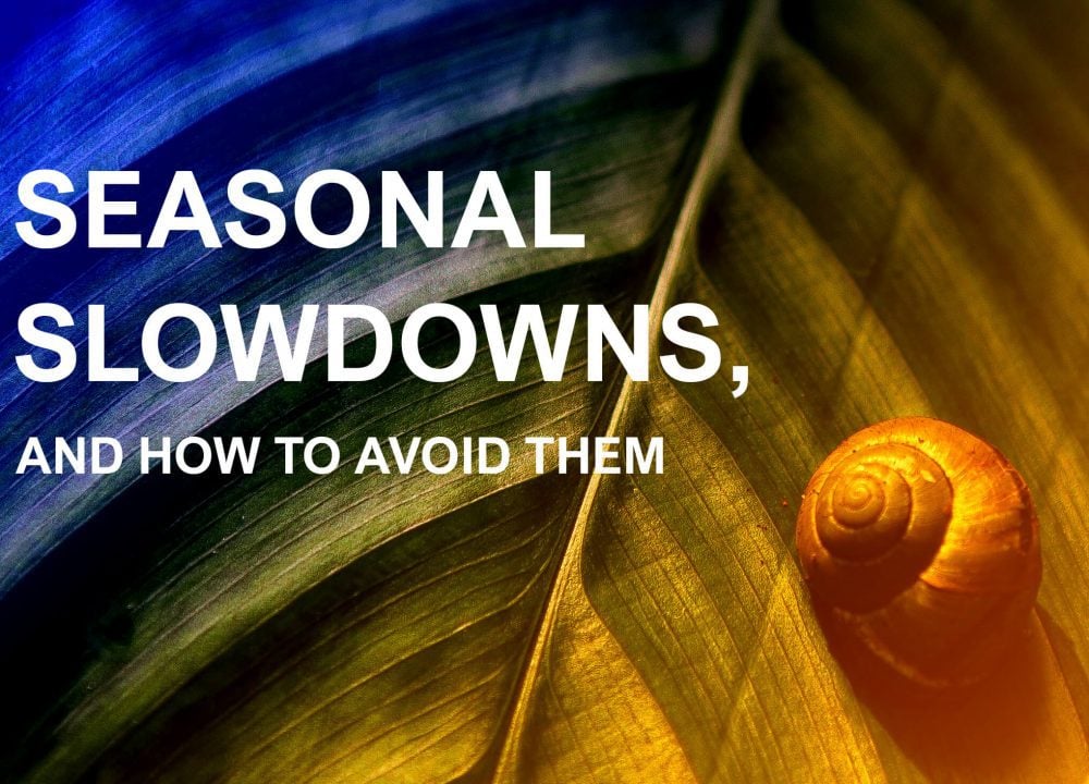 seasonal-slowdowns
