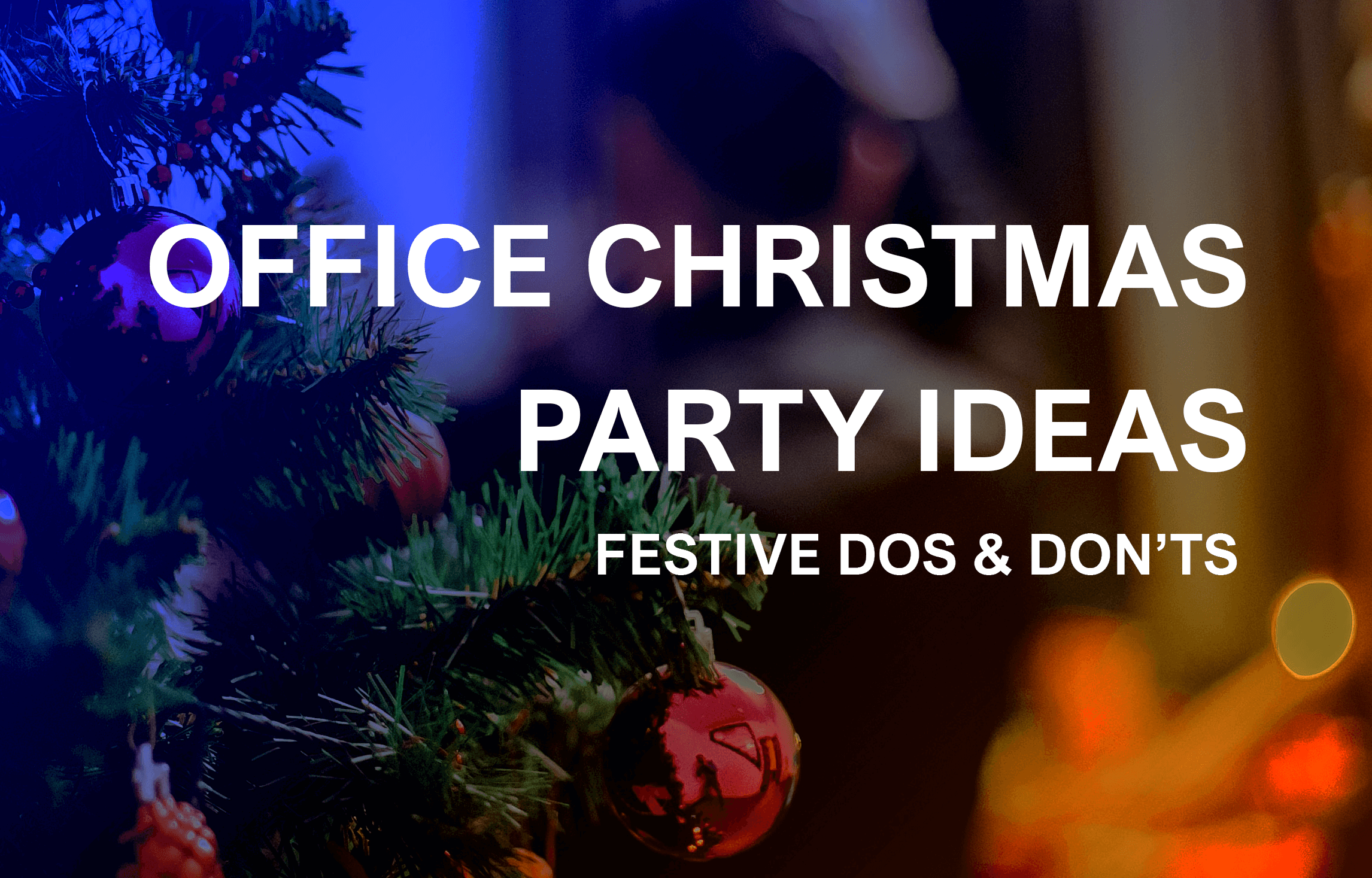 Office Christmas Party Ideas | Festive Dos and Don't | Growthonics