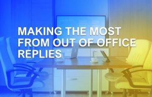 Making The Most From Out Of Office (OOO) Replies