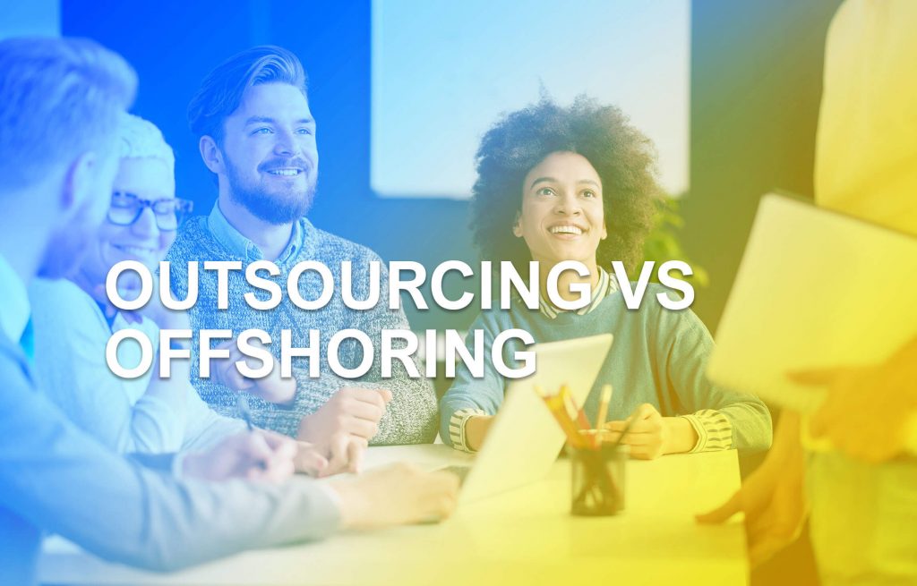 Outsourcing vs Offshoring