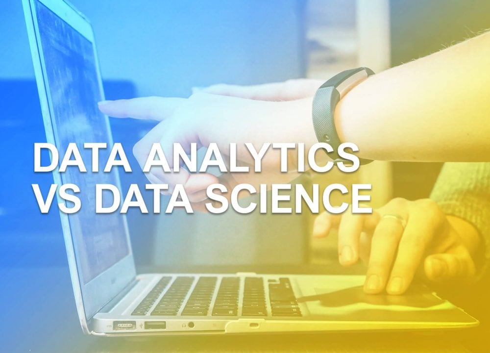 Data analytics vs Data Science